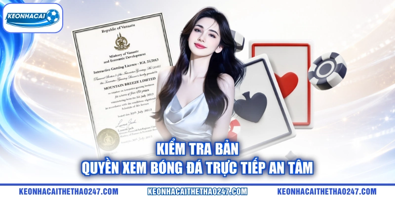 Kiểm tra bản quyền xem bóng đá trực tiếp an tâm Kiểm tra bản quyền xem bóng đá trực tiếp an tâm